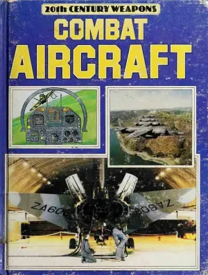 Combat Aircraft by Charles Messenger 1984