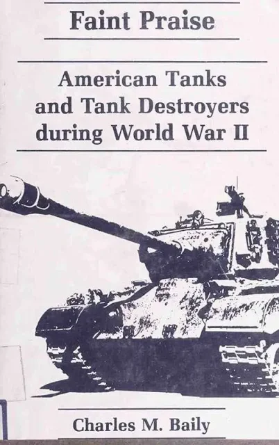American Tanks and Tank Destroyers during World War II (1983)